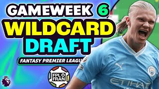 FPL GW6 WILDCARD DRAFT  Fantasy Premier League 2425 [upl. by Gregoire]