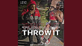 Throw It feat Treecy [upl. by Nobile]