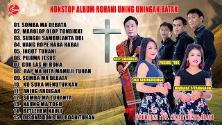 Nonstop Full Album Lagu Rohani Uning Uningan Batak  Lagu Rohani Terbaru dan Terpopuler 2021 [upl. by Nayrbo15]