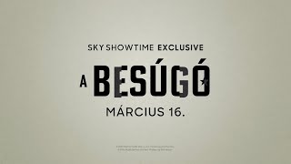 A besúgó  1 rész  SkyShowtime Magyarország [upl. by Eiramenna]