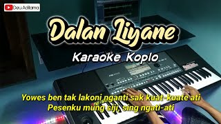 Dalan Liyane Karaoke  Hendra Kumbara  Cover Korg Pa600 [upl. by Rehc]