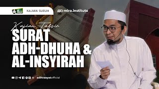 LIVE Kajian Bakda Subuh Tafsir Surah AdhDhuha amp AlInsyirah  Ustadz Adi Hidayat [upl. by Annav]