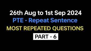 PTE Repeat Sentence Part6 Aug Exam Prediction  repeat sentence practice pte 2024 pte [upl. by Schalles]