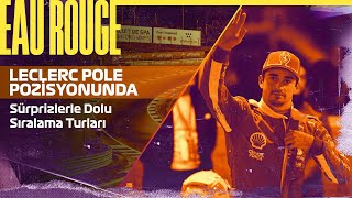 Leclerc Pole Pozisyonunda Sürprizlerle Dolu Sıralama Turları  F1 Las Vegas GP  Eau Rouge [upl. by Aicerg]