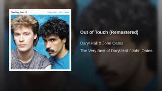 Out of Touch Remastered · Daryl Hall amp John Oates [upl. by Balf]