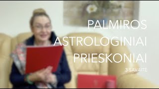 3sav PALMIROS ASTROLOGINIAI PRIESKONIAI 2023 01160122 [upl. by Ativoj]