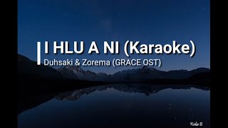 MIZO KARAOKE  I HLU A NI  Duhsaki amp Zorema  Hlimpuii  GRACE MOVIE OST [upl. by Eiduj]