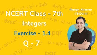 Class 7 Chapter 1 Ex 14 Q 7 Integers Maths NCERT CBSE [upl. by Mcnally]