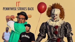 IT  PENNYWISE STRIKES BACK [upl. by Nagy951]