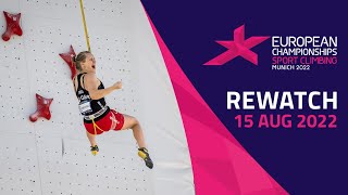 Sport Climbing 🧗‍♂️  DAY 5  Full Replay  European Championships Munich 2022 [upl. by Suraved]