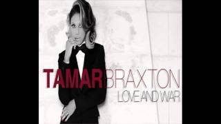 Tamar Braxton Love And War  Slowed Down [upl. by Chew]