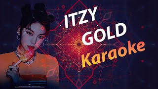 ITZY 있지  GOLD  Instrumental Karaoke  High Quality [upl. by Oniger]