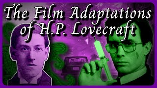 Lovecraftian Horror Exploring The Film Adaptations Of HP Lovecraft [upl. by Mathilda332]