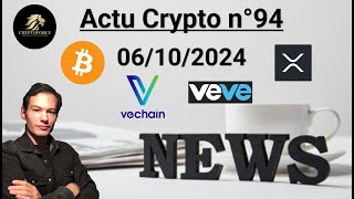 Actu crypto n°94 Bitcoin Vechain XRP OMI  Actu crypto et économique [upl. by Jenness]