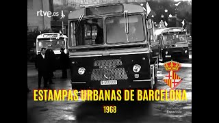 ESTAMPAS URBANAS DE BARCELONA Año 1968 Filmoteca Española [upl. by Quinn]