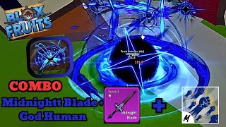 Combo One Shot with MIDNIGHT BLADE  GOD HUMAN  Blox Fruit  UPDATE 20 [upl. by Perl]