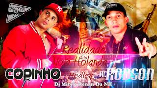 Mc Copinho Mc Rodson Medley Realidade Da Nova holanda [upl. by Riffle]