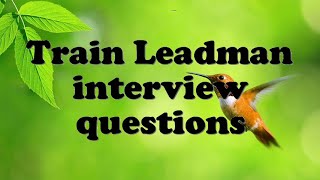 Train Leadman interview questions [upl. by Carce]