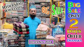 Hyderabad Wholesale Big sale offer 2 Days 0203112024 Dhamaka fancy dress material Mohammedia Suit [upl. by Lamoree555]