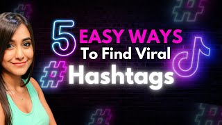 Best TikTok Hashtags Strategy 2024  5 Ways To Find Viral TikTok Hashtags [upl. by Ninazan]