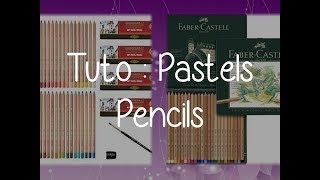 Tuto  Pastels Pencils Koh I Noor et Faber Castell Pitt [upl. by Ahsinar]