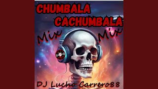 Chumbala Cachumbala [upl. by Ray]