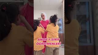 ANLIK 1SINIF ÖĞRETMENLERİ keşfet ogretmen ogrenci sınıföğretmenliği funny okul öğretmenolmak [upl. by Pressman]