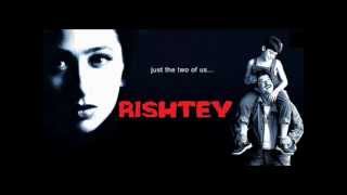 Dilbar Dilbar  Rishtey 2002  Full Song [upl. by Janean]