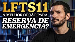 O MELHOR INVESTIMENTO PARA RESERVA DE EMERGÊNCIA  LFTS11 – O tesouro SELIC na Bolsa de Valores [upl. by Varrian]