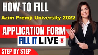 Azim Premji University 2022 Application Form Released  How To Fill Azim Premji University Form [upl. by Ardnasil]