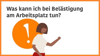 Was kann ich bei Belästigung am Arbeitsplatz tun [upl. by Grieve651]