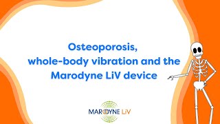 Osteoporosis wholebody vibration and the Marodyne LiV device [upl. by Odlanyar344]