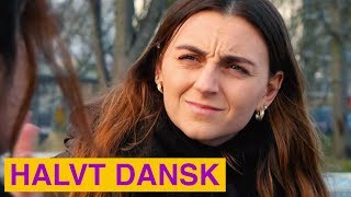 Halvt dansk 33  Ser mine venner mig som dansker [upl. by Oibirot]