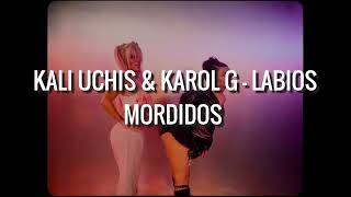 Kali Uchis amp Karol G  Labios Mordidos Audio [upl. by Annodam]