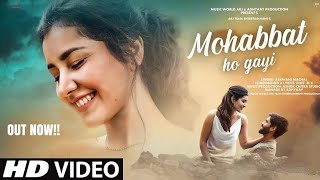 New Song 2024  New Hindi Song  Mohabbat Ho Gayi  Raashii Khanna  Rom [upl. by Onfre]