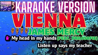 James Mercy  Vienna Karaoke version feat PhiloSofie  Lyrics on Srceen ♬♬♬ [upl. by Mada]