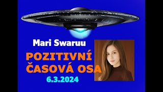 Pozitivní časová osa Mari Swaruu 6 3 2024 [upl. by Tristas]