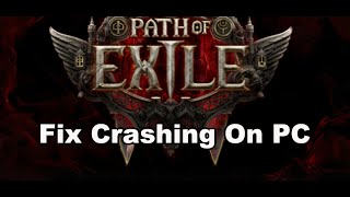 Fix Path of Exile 2 Crashing Crash On Startup Crash To Desktop On PC [upl. by Armelda]