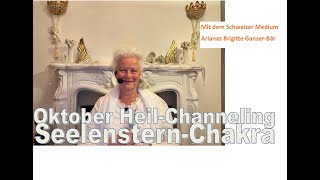 Oktober HeilChanneling SeelensternChakra [upl. by Boycey]