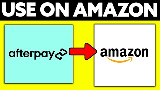 How To Use Afterpay on Amazon 2024 [upl. by Haidabej939]