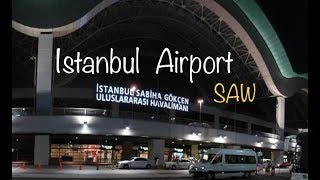 Istanbul Airport Sabiha Gokcen [upl. by Ecyned]