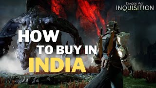 How to BUY and PLAY Dragon Age Inquisition in India [upl. by Trisa534]