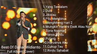 BEST OF DANAR WIDIANTO  FULL ALBUM COVER 🎧 [upl. by Firooc]