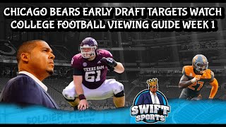 Chicago Bears News College Football Viewing Guide Week 1 Players To watch NFL Draft Centers Early [upl. by Suhpesoj264]