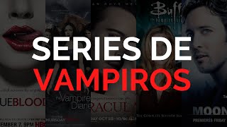 Las 10 mejores SERIES DE VAMPIROS [upl. by Sanfred]