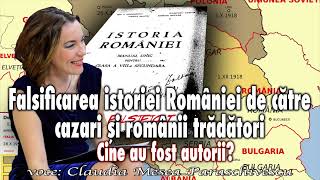 Falsificarea Istoriei Romaniei De Catre Cazari Si Romanii Tradatori  Cine Au Fost Autorii [upl. by Vona]