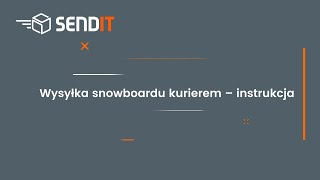 Senditpl  Jak wysłać deskę snowboardową kurierem Pakowanie snowboardu do wysłania [upl. by Nayr422]