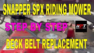 Replace Cutter Deck Belt on Snapper SPX Riding Lawn Mower [upl. by Lewls]