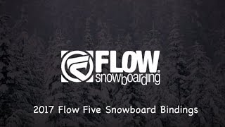 2017 Flow Five Snowboard Bindings  Review  TheHousecom [upl. by Nalorac]