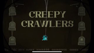 Creepy Crawlers 100 geometry dash Level By Goober194 [upl. by Rutledge]